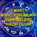 1 mart 2024 cuma gunluk burc yorumlari koc boga yay terazi balik ve diger burclari neler bekliyor