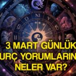 3 mart pazar gunluk burc yorumlari boga basak ve oglak icin alarm veriyor