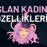 aslan burcu kadini ozellikleri nelerdir dogustan lider aslan kadini askta neyi arar nelerden hoslanmaz