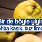 ayvayi yanlis yiyormusuz tahta kasik tuz ve limonla bogazdan yag gibi akiyor daha lezzetli oluyor