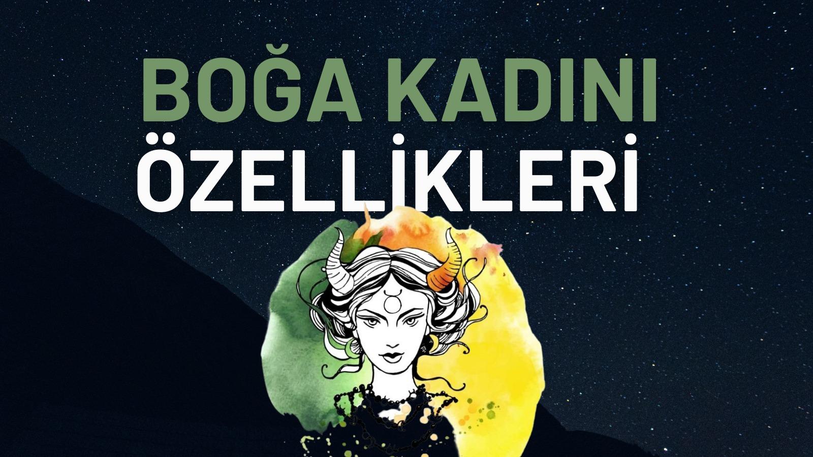 boga burcu kadini ozellikleri nelerdir sarsilmaz irade boga burcu kadini aslinda nasil biridir