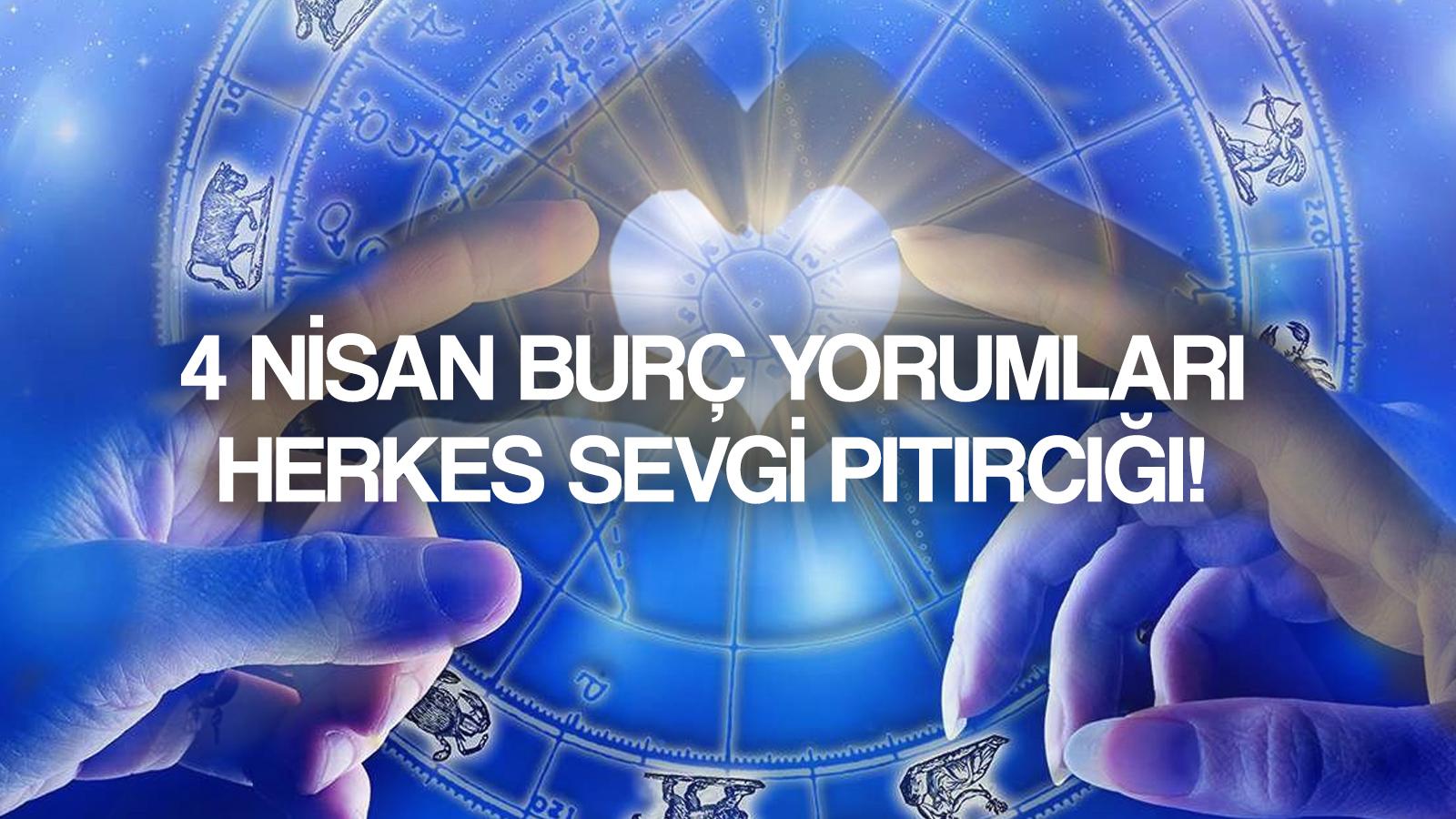 bugunku burc yorumlari 4 nisan 2024 persembe dikkat sevgi pitircigina donuseceksiniz koc balik boga ikizler yengec ve diger burclari neler bekliyor