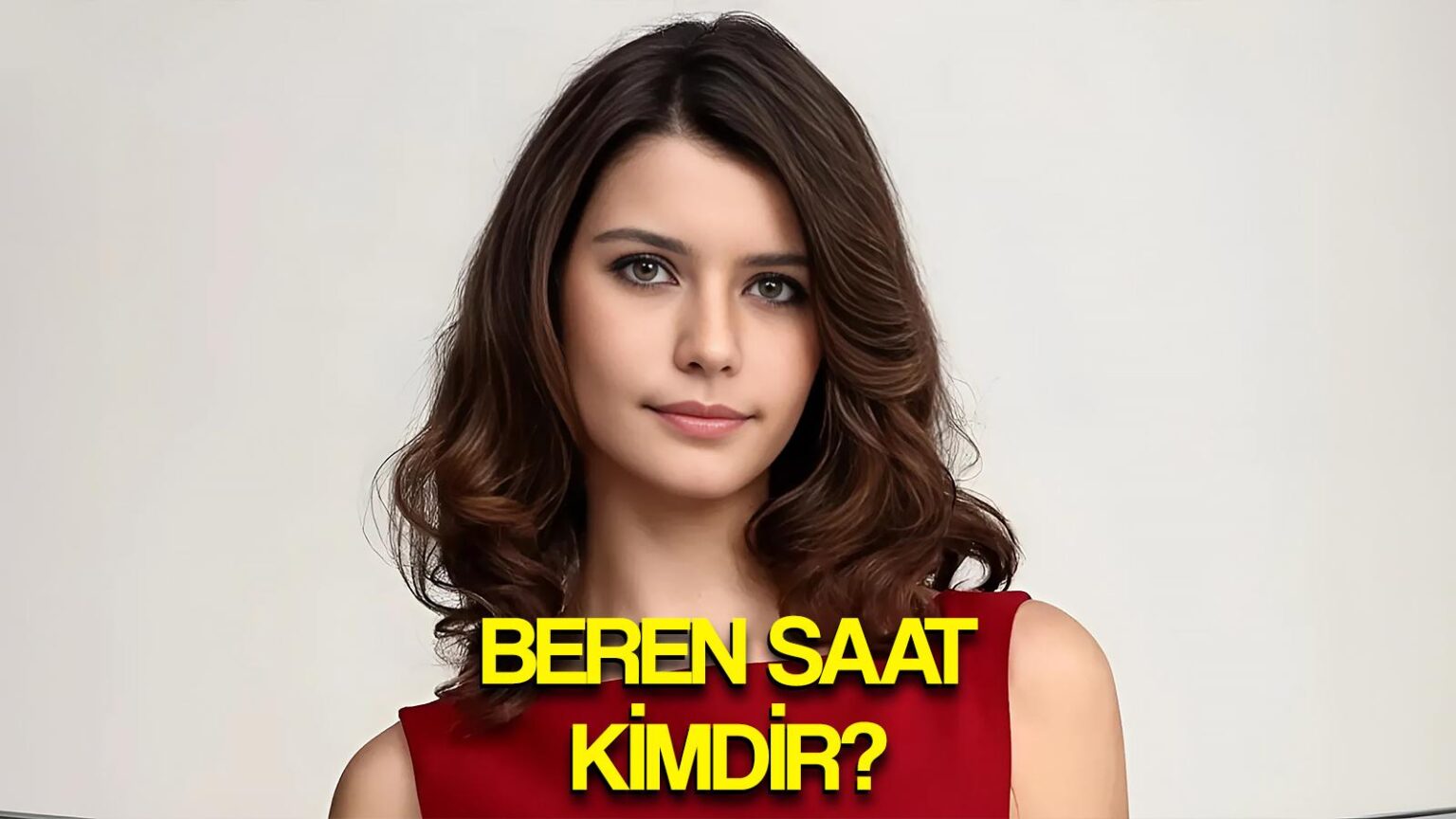 Çocukluğundan beri kendi hikayesini yazıyor! Beren Saat kimdir? Sosyal ...