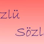 cok anlamli kisa oz ve unlu sozler 2020