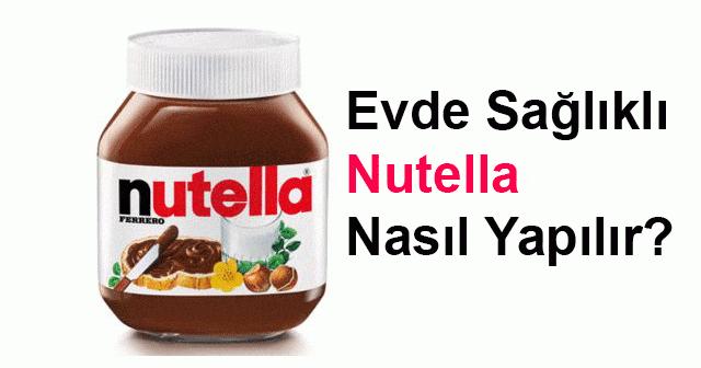 evde saglikli nutella yapimi resimli tarif