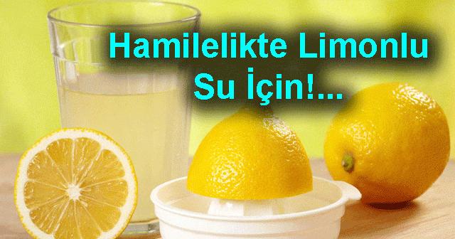 hamileler limonlu su icebilir mi hamilelikte limon suyunun faydalari