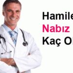 hamilelerde nabiz kac olmali gebelikte normal nabiz sayisi