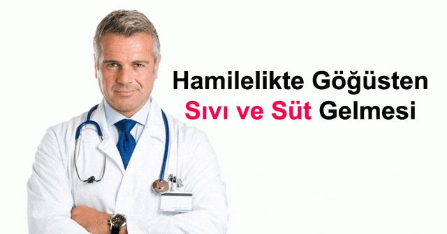 hamilelikte memeden su gelmesi neden olur doktorlar cevapliyor