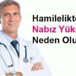 hamilelikte yuksek nabiz neden olur