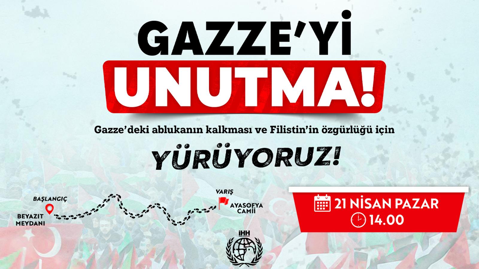 ihh dan gazze yi unutma yuruyusu