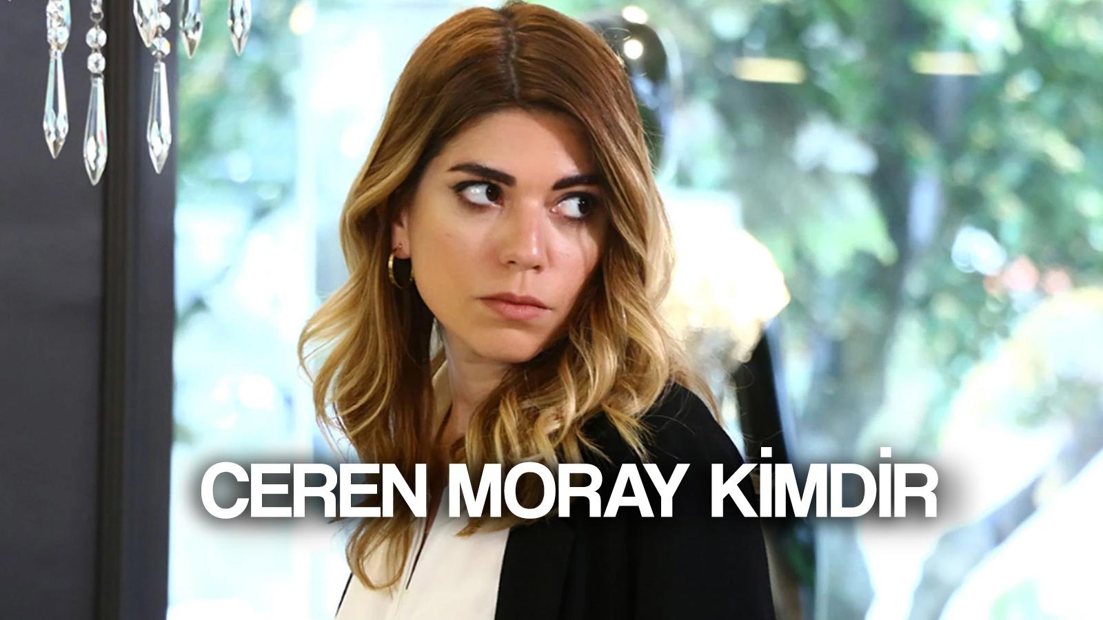 kirli sepeti nin hayriye si ceren moray kimdir kac yasinda nereli ceren moray dizi ve filmleri