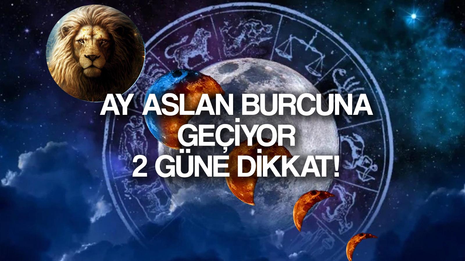 koc boga aslan balik tum burclar dikkat ay aslan burcuna geciyor tutkular hareketleniyor