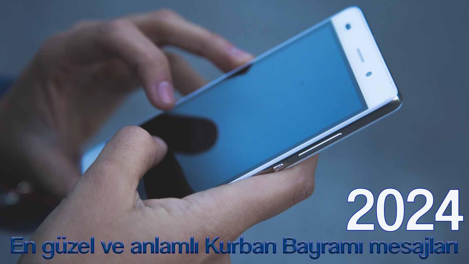 kurban bayrami mesajlari 2024 anlamli kisa ve oz bayram kutlama mesajlari