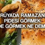 ruyada ramazan pidesi gormek ne anlama gelir ruyada ramazan pidesi almak fakir birine pide verdigini gormek ne demektir