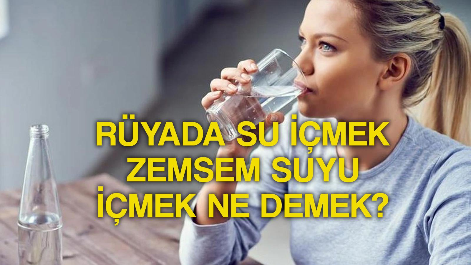 ruyada su icmek ne anlama gelir ruyada soguk su icmek buzlu su icmek tabirleri