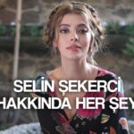 selin sekerci biyografisi ve hayati babasina ofkesi hayatini altust etmis