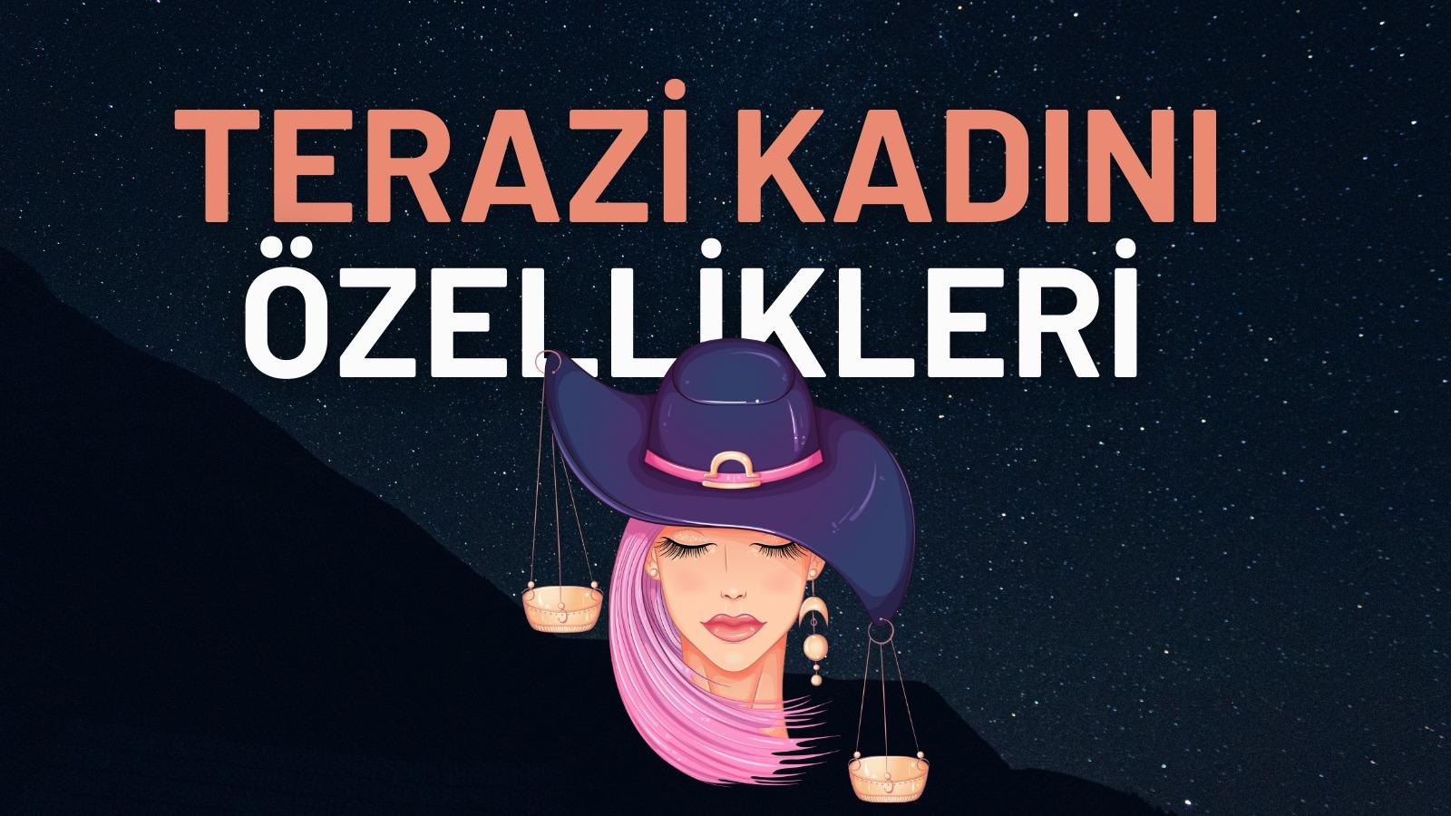 terazi kadininin ozellikleri dengenin ustasi terazi kadini nasil biri guclu ve zayif yonleri neler