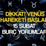 venus koc burcuna geciyor degisime hazir olun iste 15 subat persembe gunluk burc yorumlari