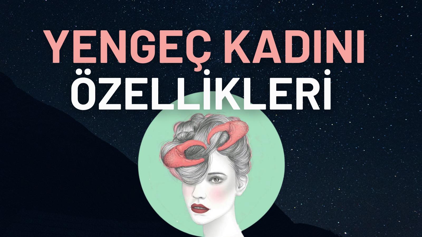 yengec burcu kadini ozellikleri nelerdir duygusal anac yengec kadini aslinda nasil biri