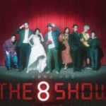 the 8 show