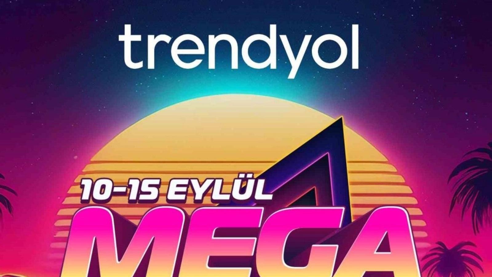 kacirilmayacak firsatlar trendyol da mega eylul kampanyasi