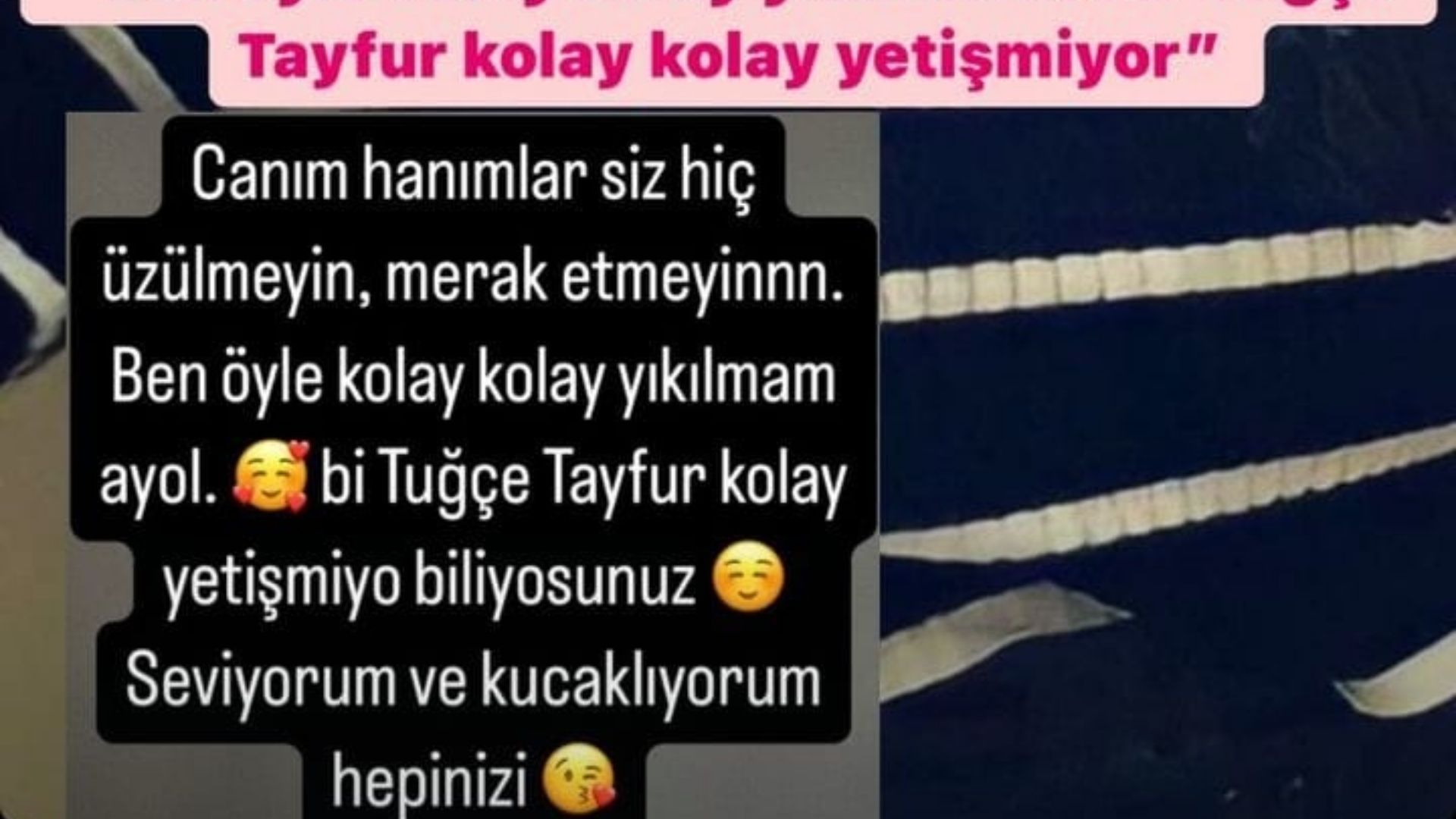 tugce tayfur son paylasimi